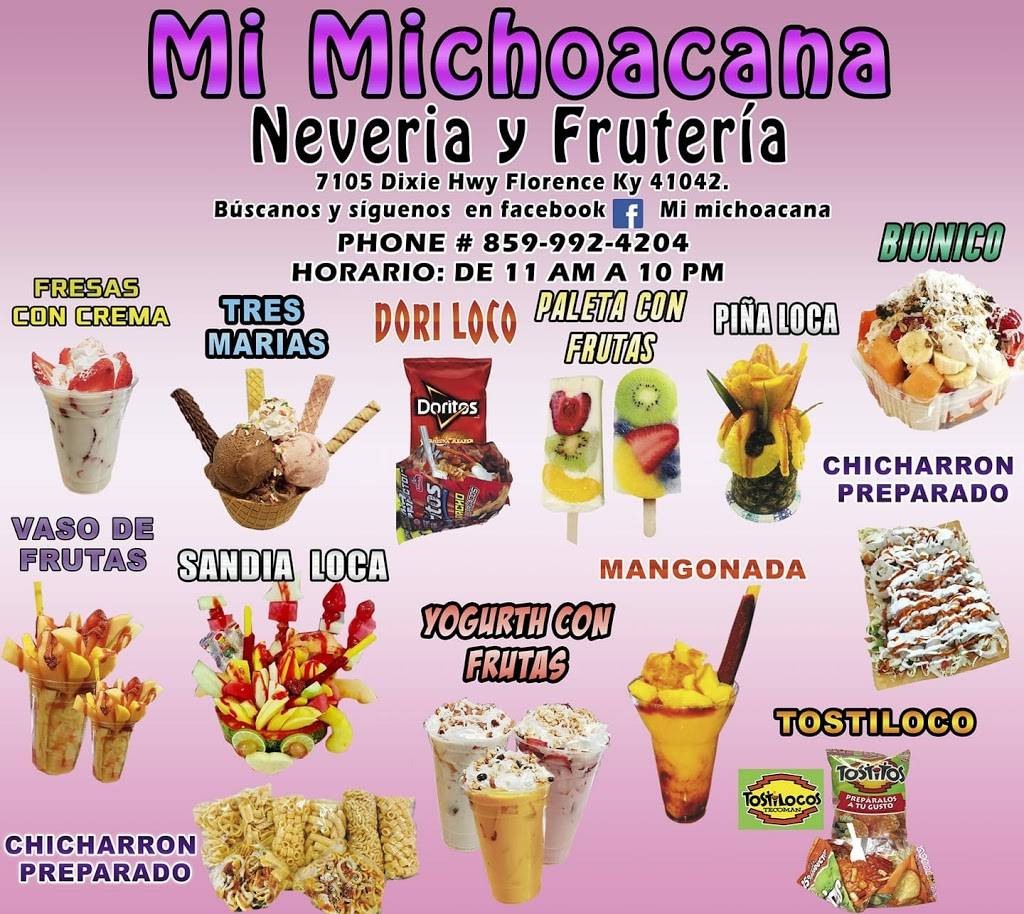 Mi Michoacana | restaurant | 7105 Dixie Hwy, Florence, KY 41042, USA | 8598694156 OR +1 859-869-4156