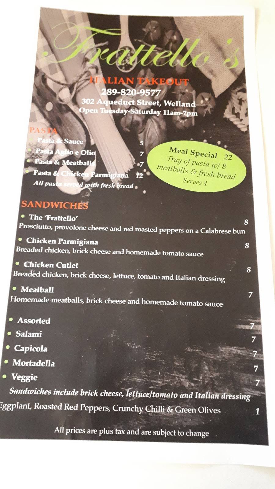 Frattellos | restaurant | 302 Aqueduct St, Welland, ON L3C 3T6, Canada | 2898209577 OR +1 289-820-9577