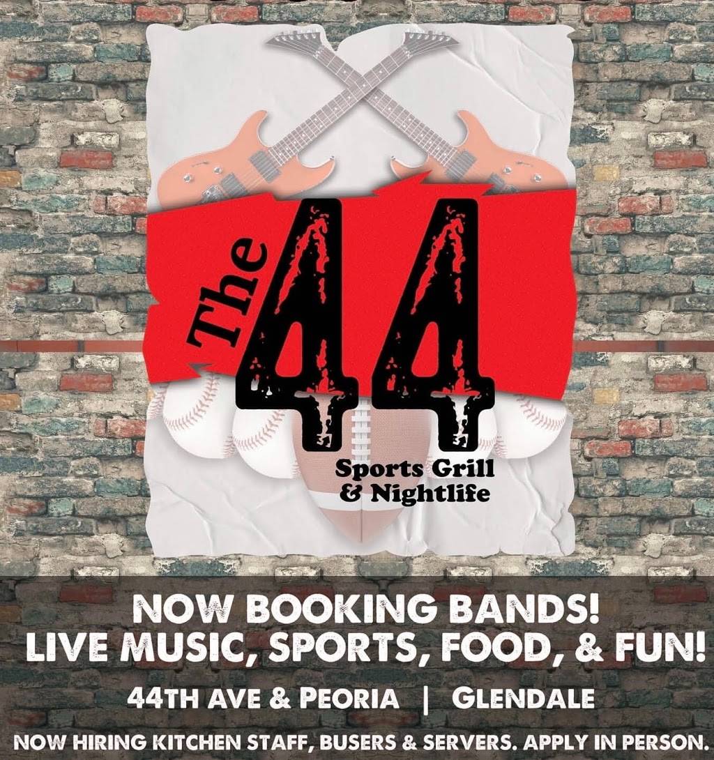 The 44 Sports Grill & Nightlife | restaurant | 4494 W Peoria Ave, Glendale, AZ 85302, USA | 6238421053 OR +1 623-842-1053