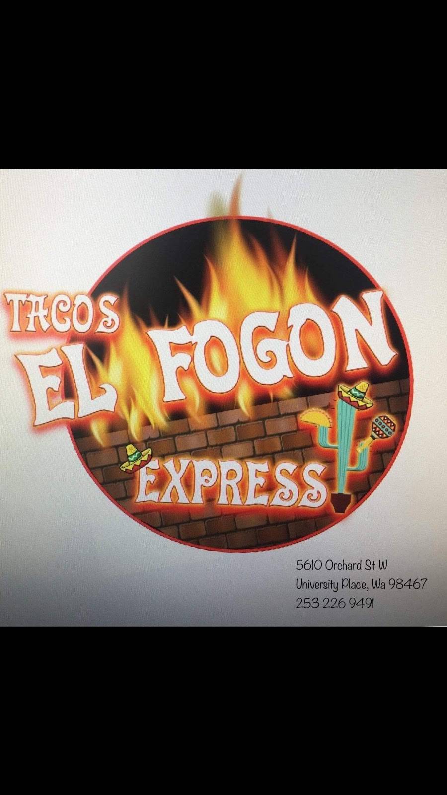 Taqueria El Fogon Express | restaurant | 5610 Orchard St W, Tacoma, WA 98467, USA | 2532269491 OR +1 253-226-9491