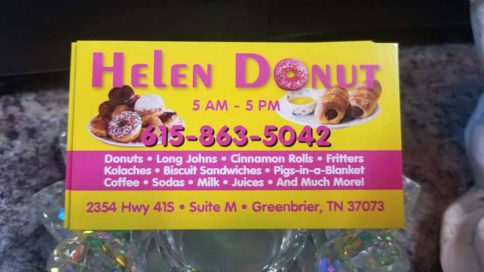 Helen Donut | restaurant | 2354 HWY 41 s, STE M, Greenbrier, TN 37073, USA | 6158635042 OR +1 615-863-5042
