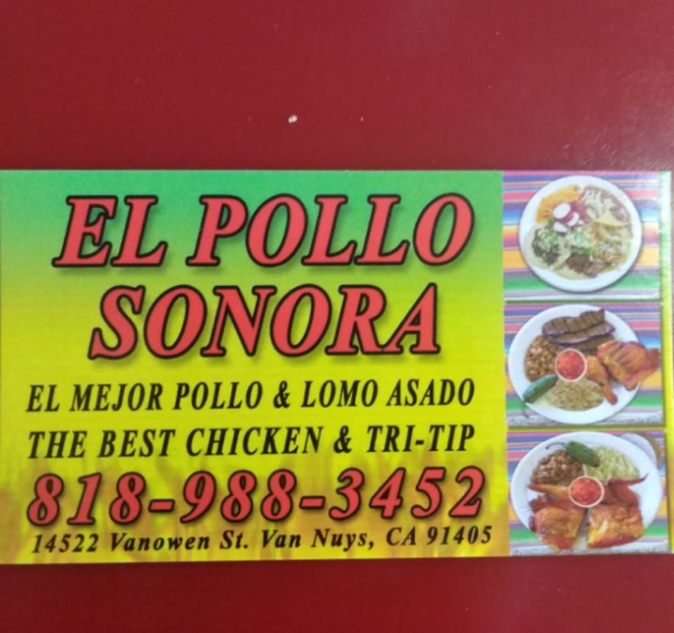 El Pollo Sonora | restaurant | 14522 Vanowen St # 1, Van Nuys, CA 91405, USA | 8189883452 OR +1 818-988-3452