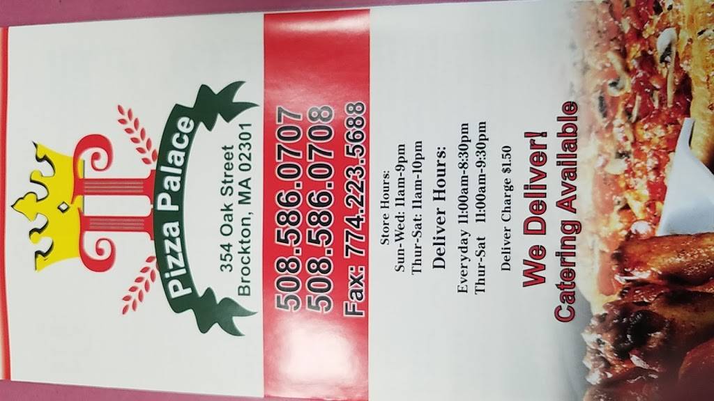Pizza Palace | restaurant | 354 Oak St, Brockton, MA 02301, USA | 5085860707 OR +1 508-586-0707