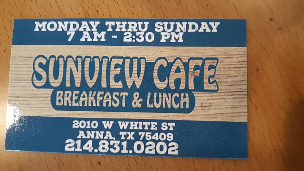 Sunview Cafe | restaurant | 2010 W White St #180, Anna, TX 75409, USA | 2148310202 OR +1 214-831-0202