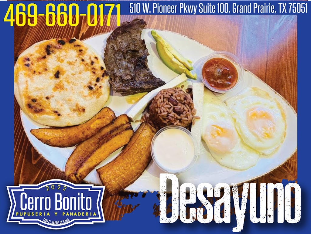 Cerro Bonito Pupuseria y Panaderia | restaurant | 510 W Pioneer Pkwy Suite 100, Grand Prairie, TX 75051, USA | 4696600171 OR +1 469-660-0171