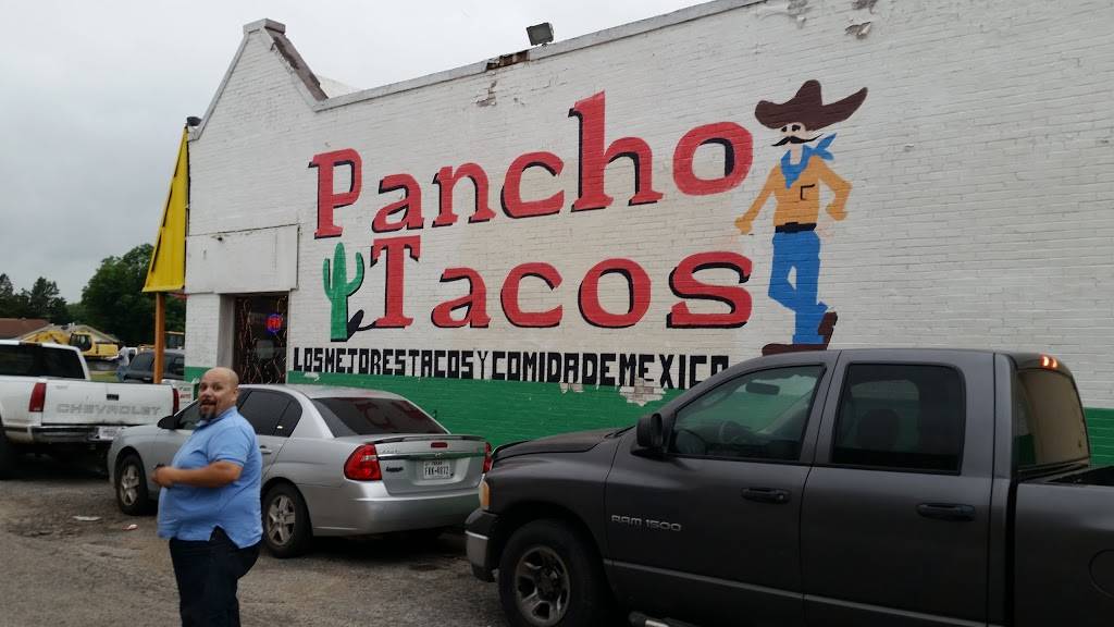 Pancho Tacos | restaurant | 4063 E Lancaster Ave, Fort Worth, TX 76103, USA | 8175350440 OR +1 817-535-0440