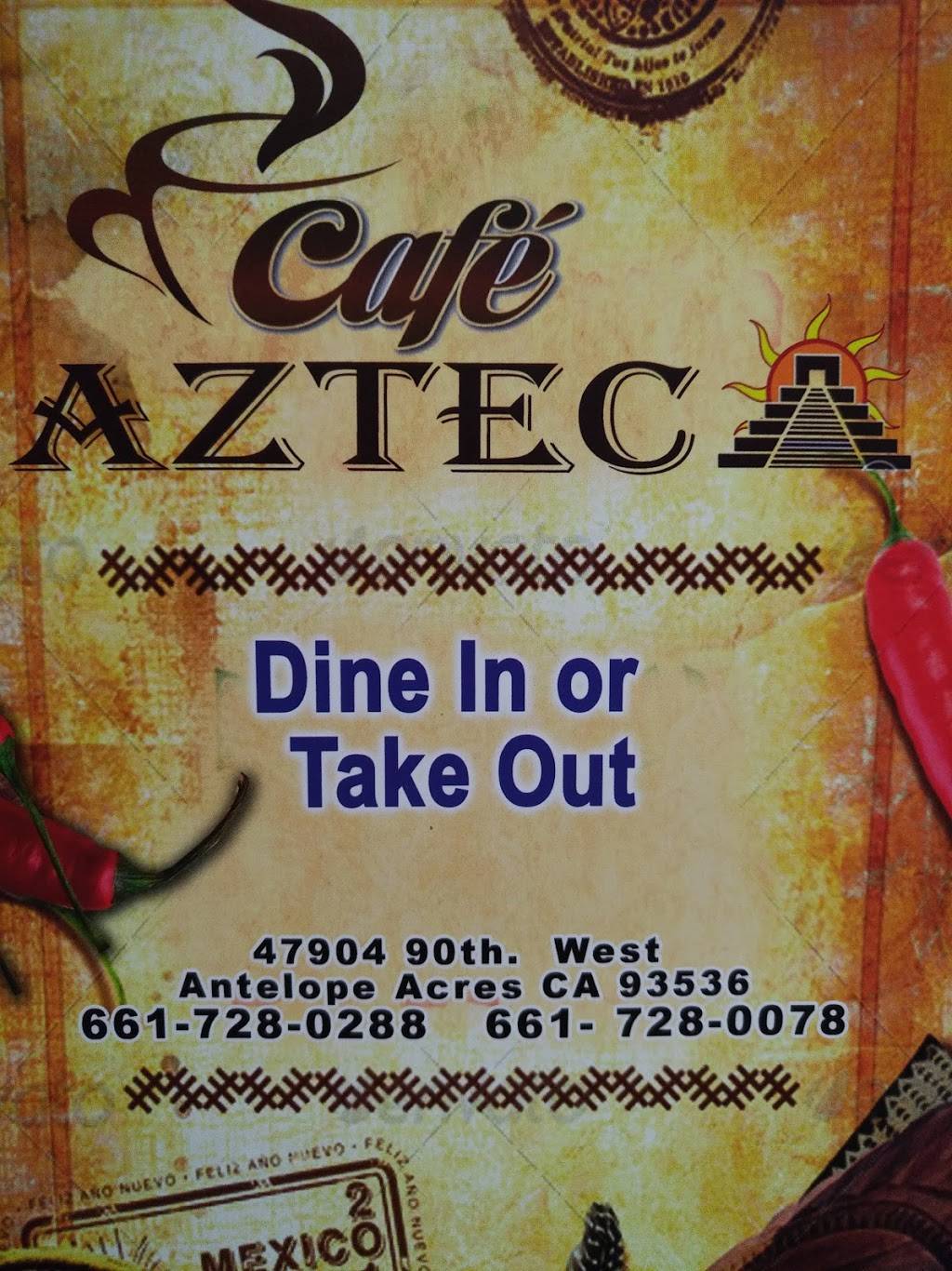 Cafe Azteca | restaurant | 47904 90th St W, Lancaster, CA 93536, USA | 6617280288 OR +1 661-728-0288