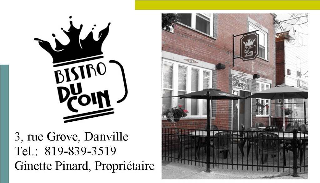 Bistro Du Coin A S De Danville Inc (Le) | restaurant | 3 Rue Grove, Danville, QC J0A 1A0, Canada | 8198393519 OR +1 819-839-3519