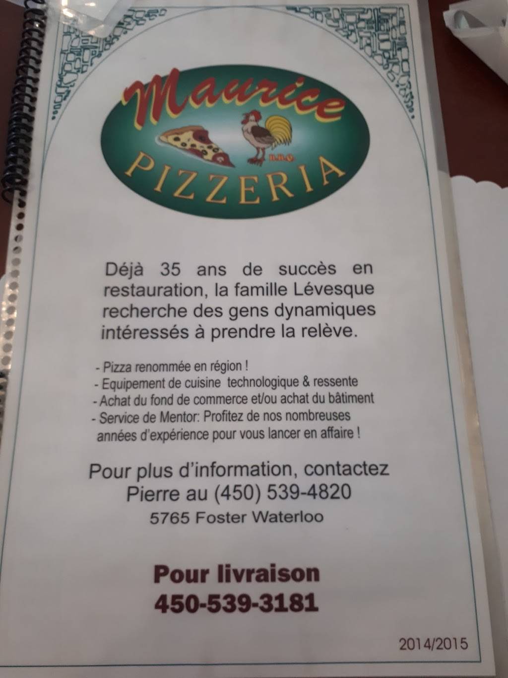 Maurice Pizzeria | restaurant | 5765 Rue Foster, Waterloo, QC J0E 2N0, Canada | 4505393181 OR +1 450-539-3181