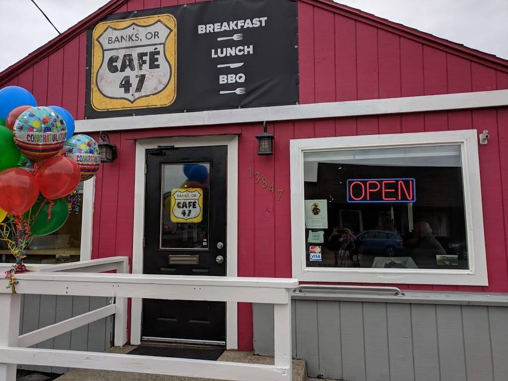 Café 47 | restaurant | 13847 Main St, Banks, OR 97106, USA | 5033360029 OR +1 503-336-0029