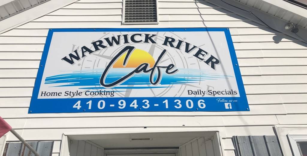 Warwick River Cafe | restaurant | 147 Main St, Secretary, MD 21664, USA | 4109431306 OR +1 410-943-1306
