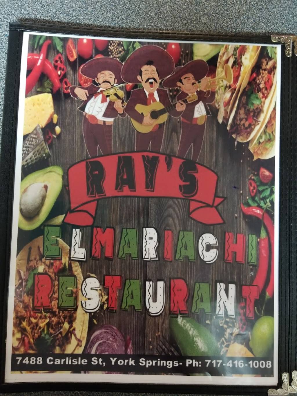 Rays El Mariachi Restaurant | restaurant | 7488 Carlisle St, York Springs, PA 17372, USA | 7174161008 OR +1 717-416-1008