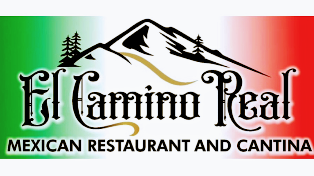 El Camino Real Mexican Restaurant and Cantina | restaurant | 58421 CA-70, Cromberg, CA 96103, USA | 5308360308 OR +1 530-836-0308