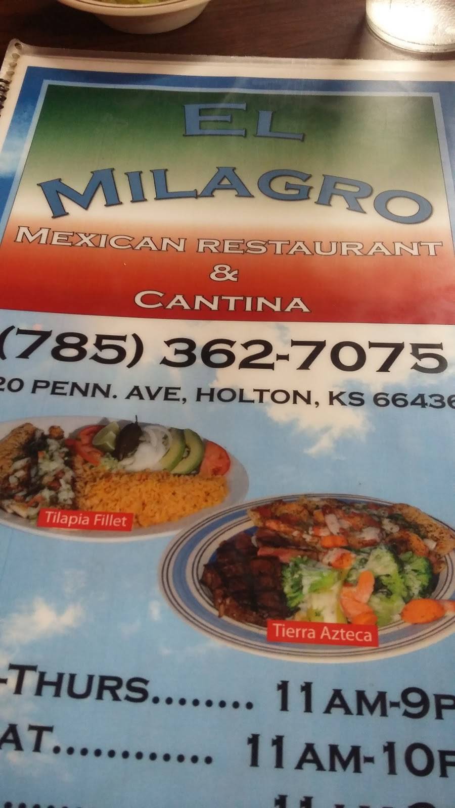 El Milagro | restaurant | 420 Pennsylvania Ave, Holton, KS 66436, USA | 7853627075 OR +1 785-362-7075