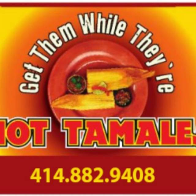 Get Them While Theyre Hot Tamales | restaurant | 8400 W Howard Ave, Greenfield, WI 53228, USA | 4148829408 OR +1 414-882-9408