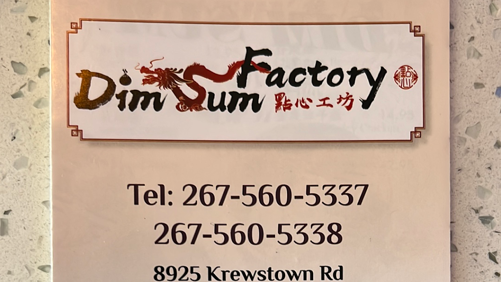 Dim Sum Factory - Krewstown | restaurant | 8925 Krewstown Rd, Philadelphia, PA 19115, USA | 2675605337 OR +1 267-560-5337
