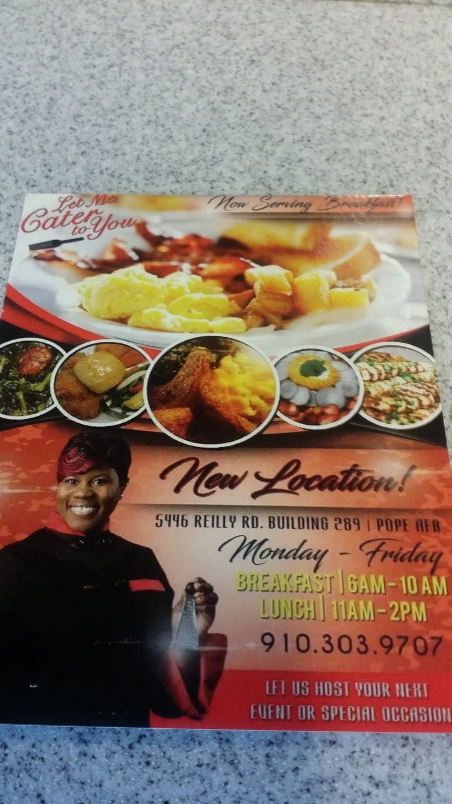 Let Me Cater To You | restaurant | 5446 Reilly Rd, Pope Field, NC 28308, USA | 9103039707 OR +1 910-303-9707