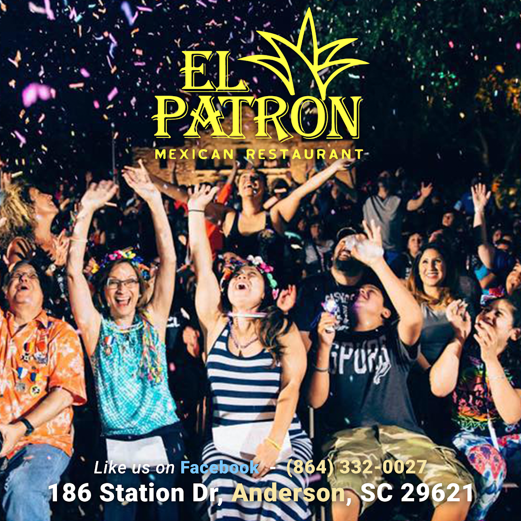 El Patron Mexican Restaurant | restaurant | 186 Station Dr, Anderson, SC 29621, USA | 8643320027 OR +1 864-332-0027