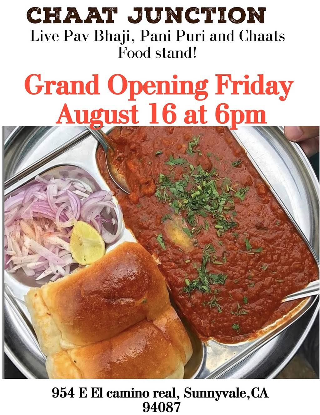 Chaat Junction | restaurant | 954 E El Camino Real, Sunnyvale, CA 94087, USA | 6503196744 OR +1 650-319-6744