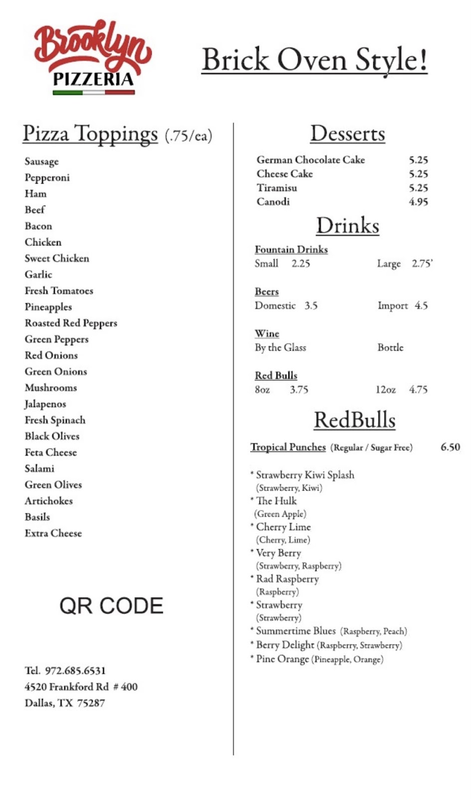 Brooklyn Pizzeria | restaurant | 4520 Frankford Rd #400, Dallas, TX 75287, USA | 9726856531 OR +1 972-685-6531