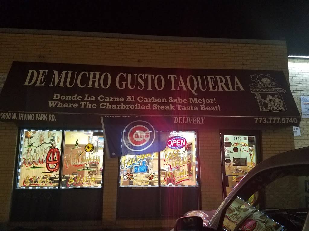De Mucho Gusto Taqueria | restaurant | 5606 W Irving Park Rd, Chicago, IL 60634, USA | 7737775740 OR +1 773-777-5740