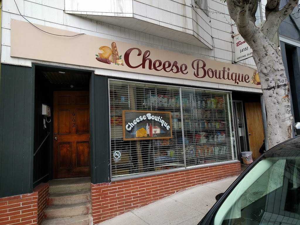 Cheese Boutique | restaurant | 660 Chenery St, San Francisco, CA 94131, USA | 4153333390 OR +1 415-333-3390