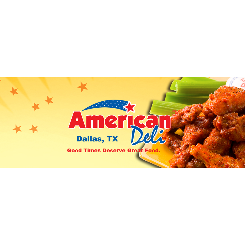 American Deli | restaurant | 3207 E Kirnwood Dr #116, Dallas, TX 75237, USA | 9722982986 OR +1 972-298-2986