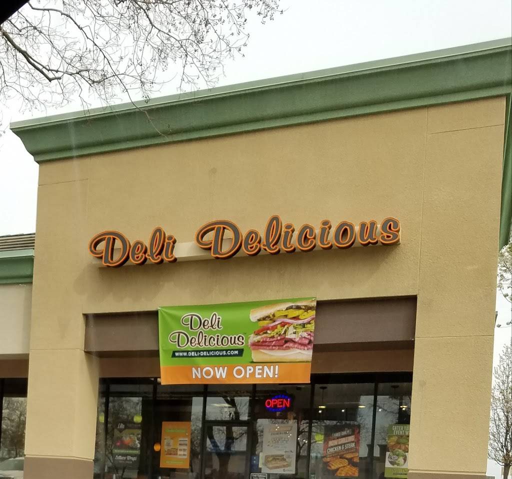 Deli Delicious | restaurant | 3848 McHenry Ave #105, Modesto, CA 95356, USA | 2095216000 OR +1 209-521-6000