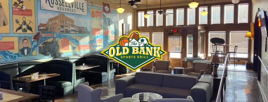 The Old Bank | Sports Bar & Grill | restaurant | 218 W Main St, Russellville, AR 72801, USA | 4792195181 OR +1 479-219-5181