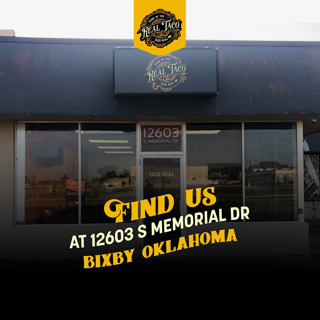 The Real Taco | restaurant | 12603 S Memorial Dr, Bixby, OK 74008, USA | 9183698226 OR +1 918-369-8226