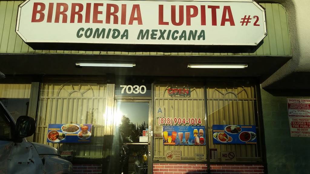 Birrieria Lupita 2 | restaurant | 7030 Van Nuys Blvd, Van Nuys, CA 91405, USA | 8189041014 OR +1 818-904-1014