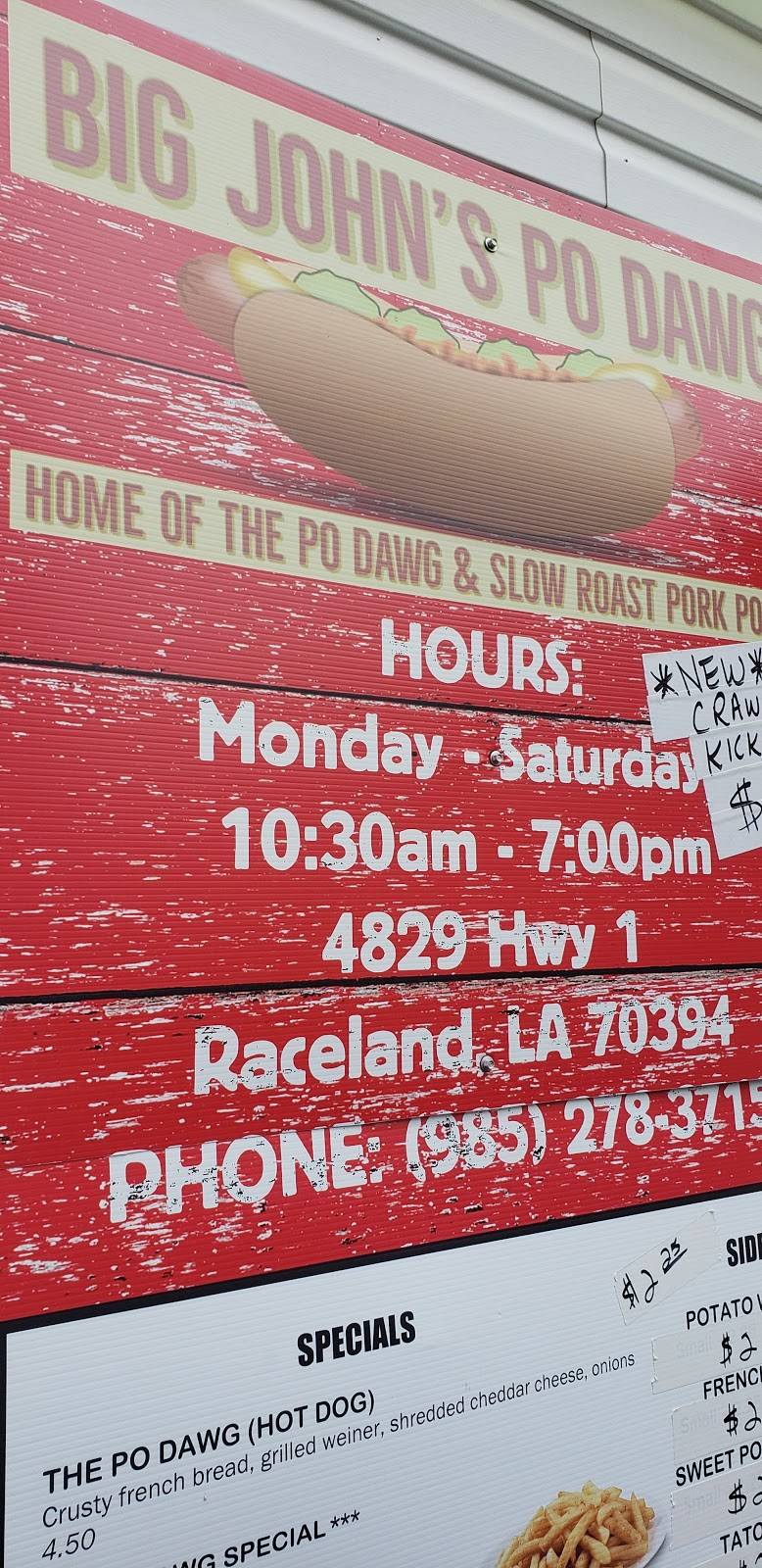 Big Johns Po Dawg | restaurant | 4829 LA-1, Raceland, LA 70394, USA | 9852783715 OR +1 985-278-3715