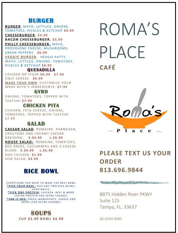 Romas place cafe | restaurant | 8875 Hidden River Pkwy Suite 125, Tampa, FL 33637, USA | 8136969844 OR +1 813-696-9844