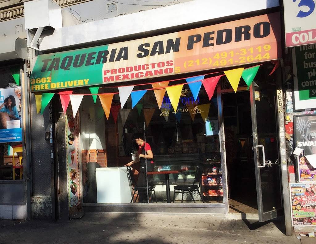 Taqueria San Pedro | restaurant | 3662 Broadway, New York, NY 10031, USA | 2124912644 OR +1 212-491-2644