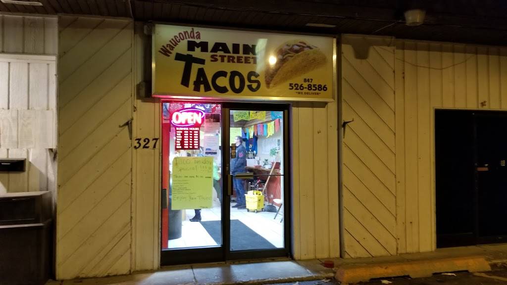 Main Street Tacos | restaurant | 327 N Main St, Wauconda, IL 60084, USA | 8475268586 OR +1 847-526-8586