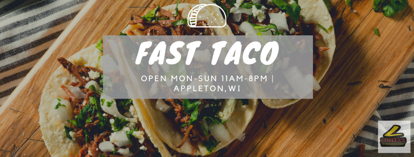 FAST TACO BY LUPITAS MEXICAN STORE LLC | restaurant | 958 W Mason St, Green Bay, WI 54303, USA | 9204182540 OR +1 920-418-2540