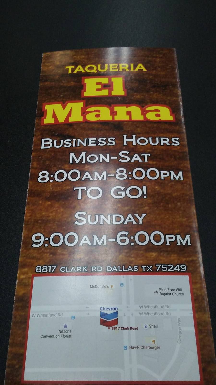 Taqueria El Mana | restaurant | 8817 Clark Rd, Dallas, TX 75249, USA | 9727801255 OR +1 972-780-1255