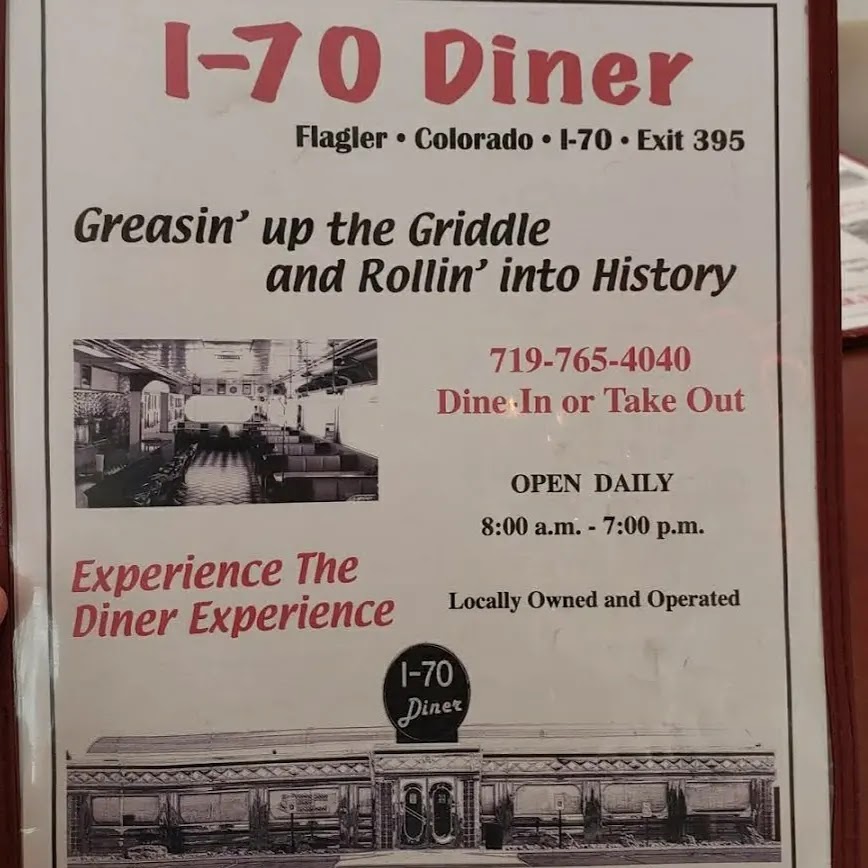 I-70 Diner | restaurant | 17044 Co Rd 5, Flagler, CO 80815, USA | 7197654040 OR +1 719-765-4040