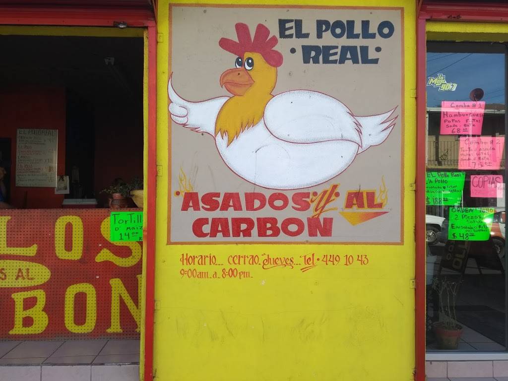 EL POLLO REAL | restaurant | Av. Álvaro Obregón 6592, Obrera, 22180 Tijuana, B.C., Mexico | 016642798801 OR +52 664 279 8801