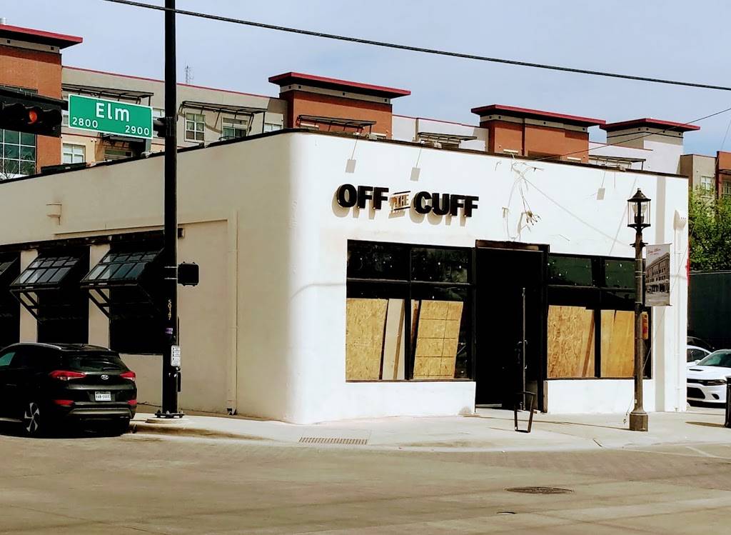 Off The Cuff | restaurant | 2901 Elm St, Dallas, TX 75226, USA | 4692370918 OR +1 469-237-0918