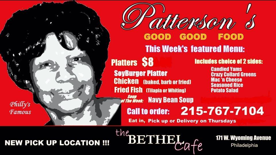 Pattersons Restaurant Soul Food & Vegetarian | restaurant | 169 West Wyoming Avenue, BETHEL WORSHIP CENTER CAFE, 215-767-1799, Philadelphia, PA 19140, USA | 2157671799 OR +1 215-767-1799