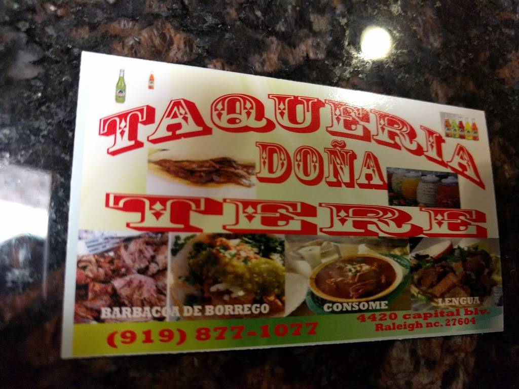 Taqueria Doña Tere | restaurant | 4420 Capital Blvd, Raleigh, NC 27604, USA | 9198771077 OR +1 919-877-1077