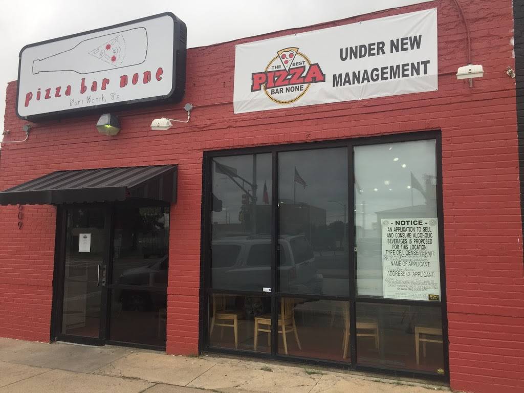 Pizza Bar None | restaurant | 609 S Jennings Ave, Fort Worth, TX 76104, USA | 8177206666 OR +1 817-720-6666