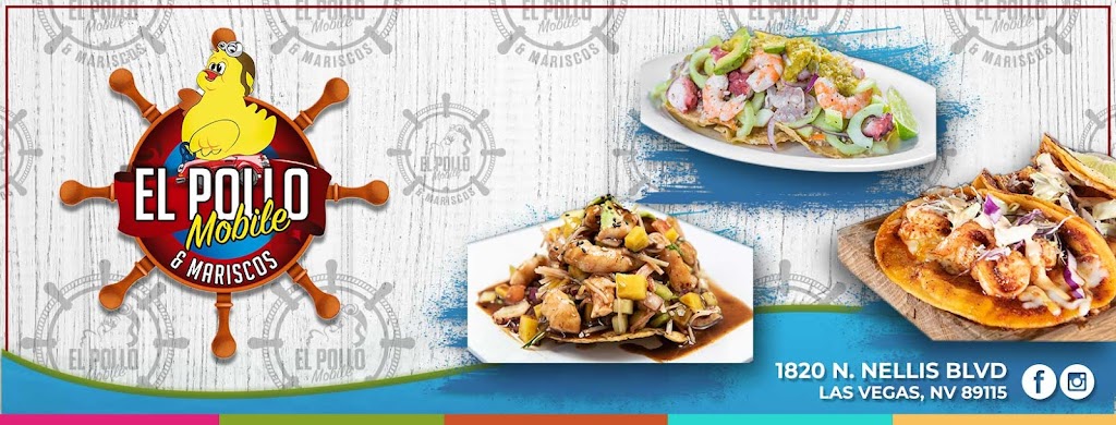 El Pollo Mobile and Mariscos Restaurant | restaurant | 1820 N Nellis Blvd, Las Vegas, NV 89156, USA | 7025259023 OR +1 702-525-9023