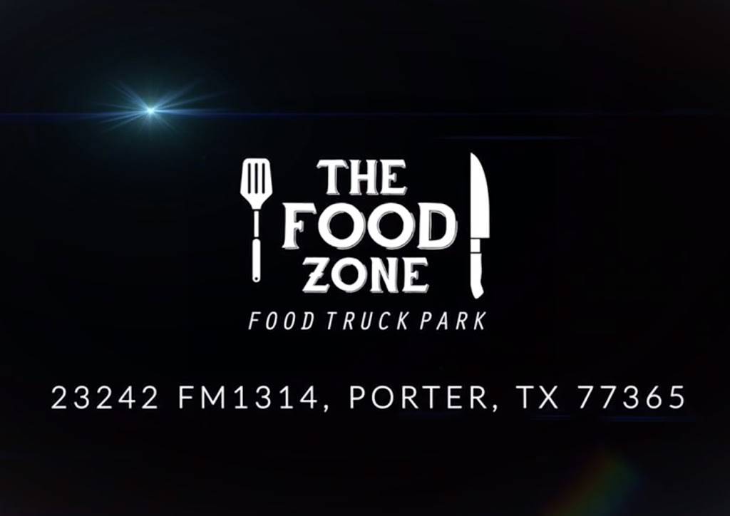 The Food Zone | restaurant | 23242 FM1314, Porter, TX 77365, USA | 2812500431 OR +1 281-250-0431