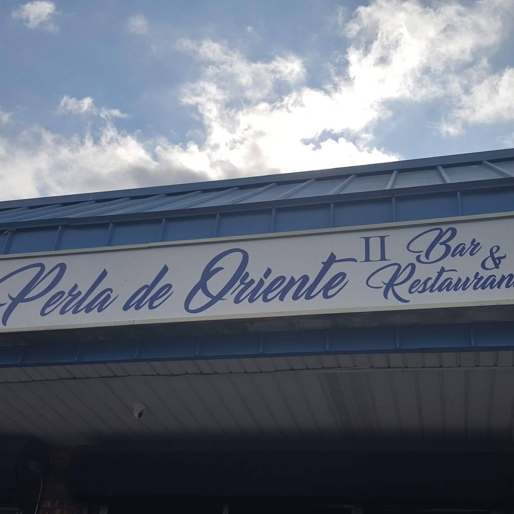 Perla De Oriente II Bar Y Restaurante | restaurant | 1062 Islip Ave, Brentwood, NY 11717, USA | 6316175526 OR +1 631-617-5526