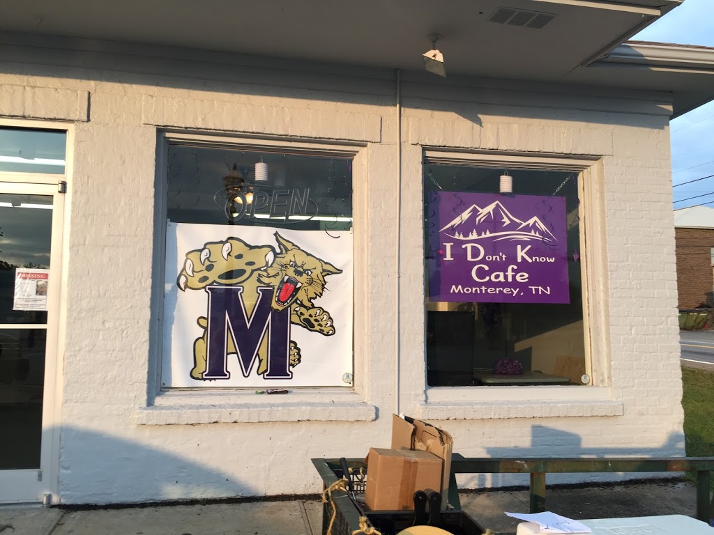 I Don’t Know Cafe | restaurant | 124 E Commercial Ave, Monterey, TN 38574, USA | 9315840174 OR +1 931-584-0174