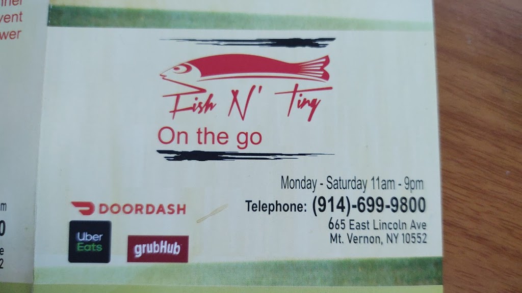 Fish N Ting On The Go | restaurant | 665 E Lincoln Ave, Mt Vernon, NY 10552, USA | 9146999800 OR +1 914-699-9800