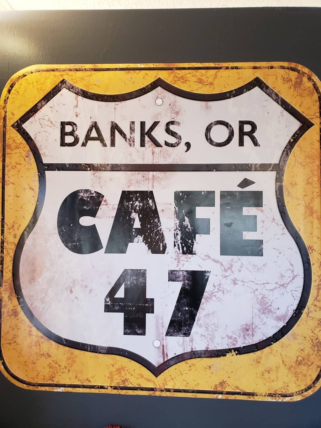 Café 47 | restaurant | 13847 Main St, Banks, OR 97106, USA | 5033360029 OR +1 503-336-0029