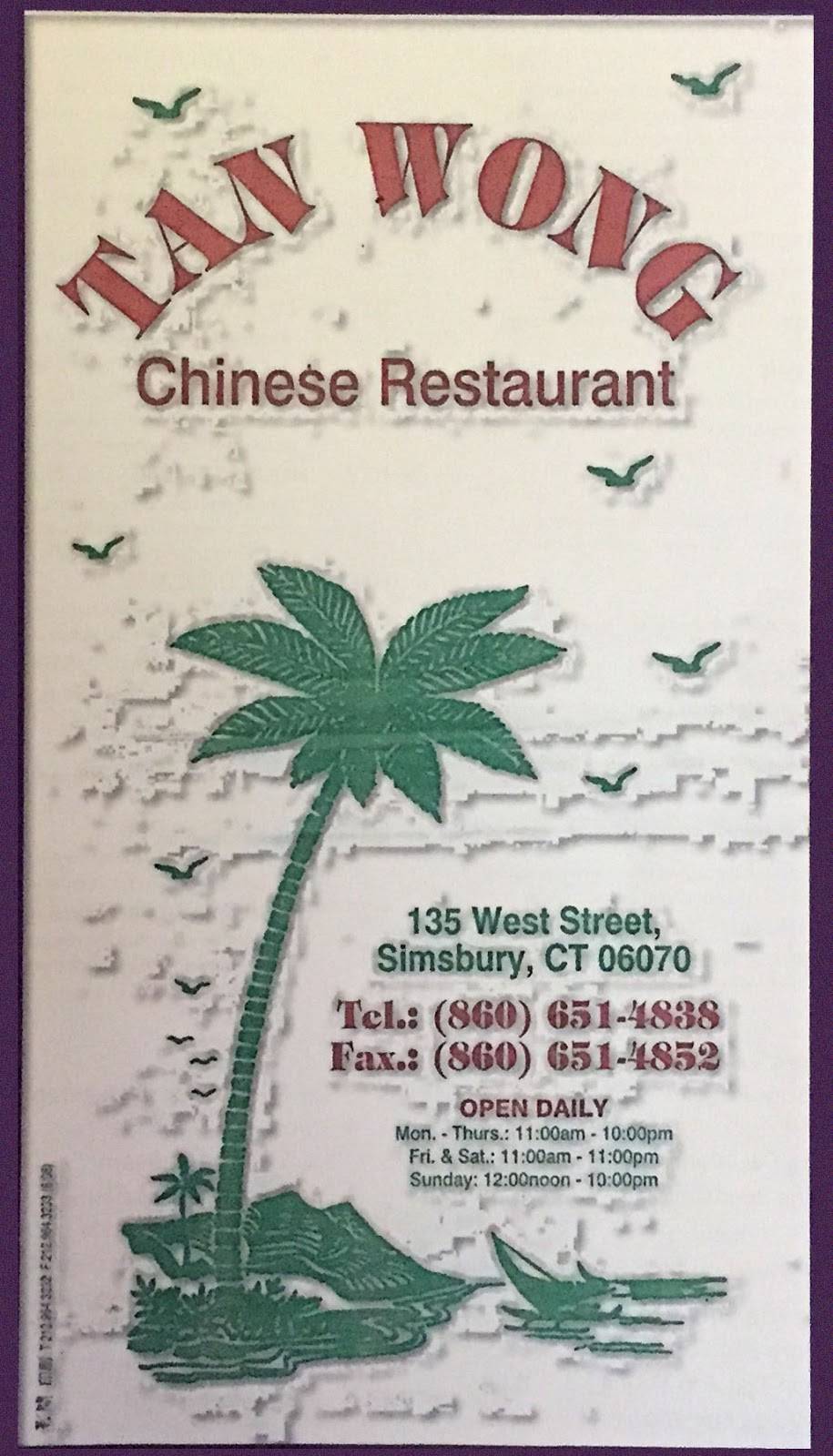 Tan Wong Restaurant | restaurant | 135 West St, Simsbury, CT 06070, USA | 8606514838 OR +1 860-651-4838